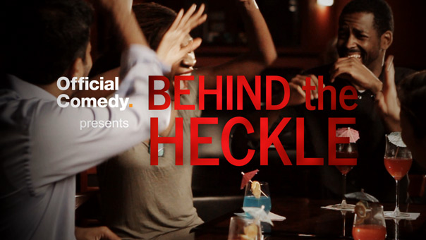 Behind the Heckle Official Comedy